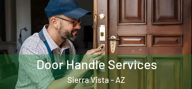 Door Handle Services Sierra Vista - AZ