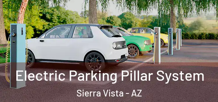  Electric Parking Pillar System Sierra Vista - AZ