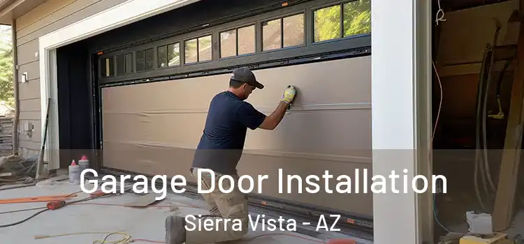  Garage Door Installation Sierra Vista - AZ