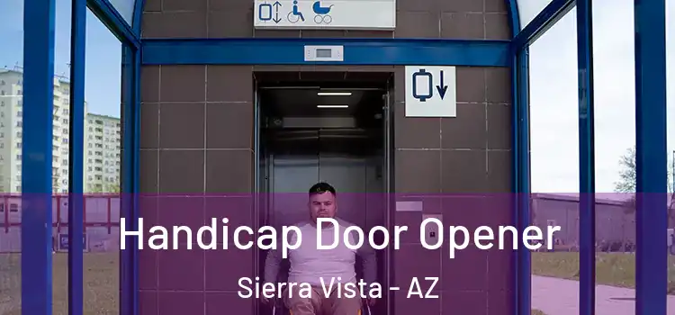 Handicap Door Opener Sierra Vista - AZ