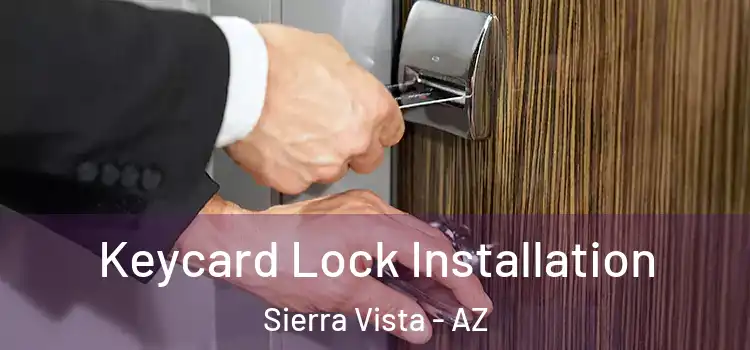  Keycard Lock Installation Sierra Vista - AZ