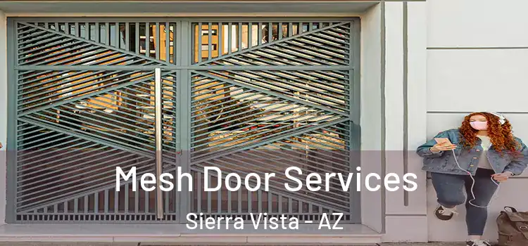 Mesh Door Services Sierra Vista - AZ