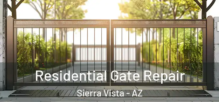 Residential Gate Repair Sierra Vista - AZ