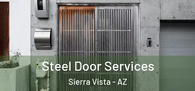 Steel Door Services Sierra Vista - AZ